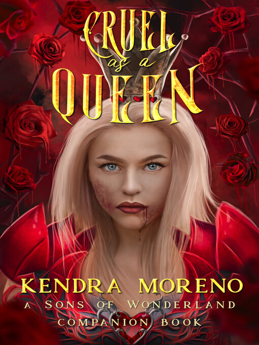 Title details for Cruel as a Queen by Kendra Moreno - Available